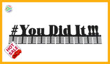 # You Did it !!! Medal Hanger