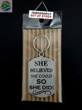 She Believed She Could So Did Single Sided Laser Engraved Key Ring-Bag Tag Key Rings
