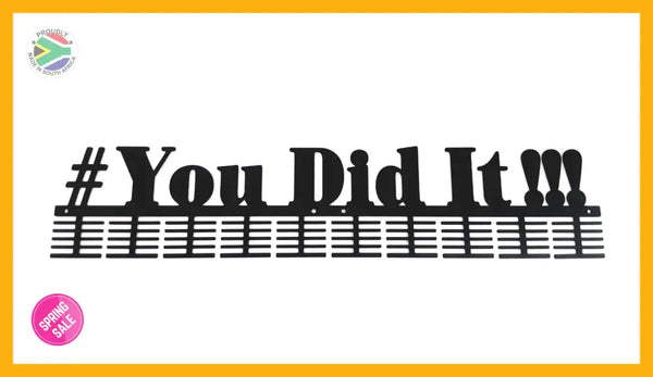 # You Did it !!! Medal Hanger