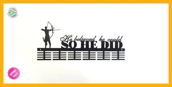 Archery He Believed He Could 48 Tier Medal Hanger Black Sports Medal Hangers