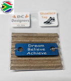 Dream Believe Achieve Individual Shoelace Tag