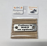 Failure is NOT an option! Individual Shoelace Tag Silver Shoe Lace Tags