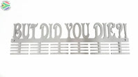 But Did You Die?! 48 Tier Medal Hanger Sports Medal Hangers