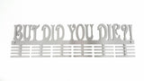 But Did You Die?! 48 Tier Medal Hanger Sports Medal Hangers