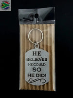 He Believed He Could So Did Single Sided Laser Engraved Key Ring-Bag Tag Key Rings