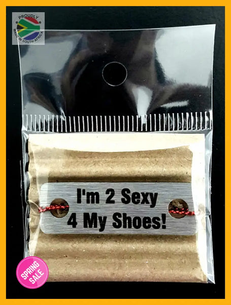 I’m 2 Sexy 4 My Shoes Individual Shoelace Tag Shoe Lace Tags