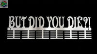 But Did You Die?! 48 Tier Medal Hanger Stainless Steel Brush Finish Sports Medal Hangers