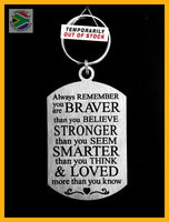 Always Remember You Are Braver Double Sided Laser Engraved Key Ring-Bag Tag Key Rings