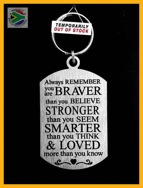 Always Remember You Are Braver Double Sided Laser Engraved Key Ring-Bag Tag Key Rings