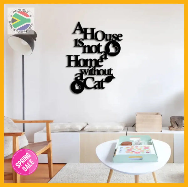 A House Is Not A Home Without A Cat Wall Art (Made-To-Order) Dog Kennel & Run Accessories