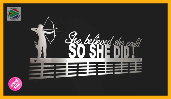 Archery She Believed She Could 48 Tier Medal Hanger Stainless Steel Brush Finish Sports Medal