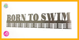 Born To Swim 72 Tier Medal Hanger (Option Of Colors Available) Stainless Steel Brush Finish Sports