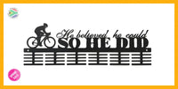 He Believed He Could Cycling 48 Tier Medal Hanger Black Sports Medal Hangers