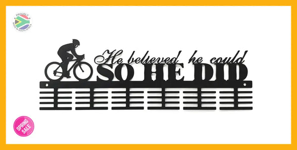 He Believed He Could Cycling 48 Tier Medal Hanger Black Sports Medal Hangers