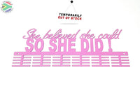 She Believed She Could Words Medal Hanger Pink / 48 Tier Sports Medal Hangers