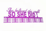 She Believed She Could Words Medal Hanger Purple / 48 Tier Sports Medal Hangers