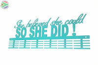 She Believed She Could Words Medal Hanger Teal / 48 Tier Sports Medal Hangers