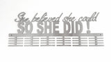 She Believed She Could Words Medal Hanger Sports Medal Hangers