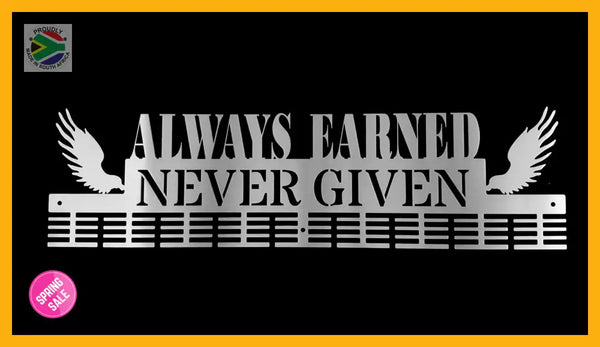 Always Earned Never Given 72 Tier Medal Hanger Stainless Steel Brush Finish Sports Medal Hangers
