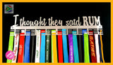 I Thought They Said Rum 72 Tier Medal Hanger Stainless Steel Brush Finish Sports Medal Hangers